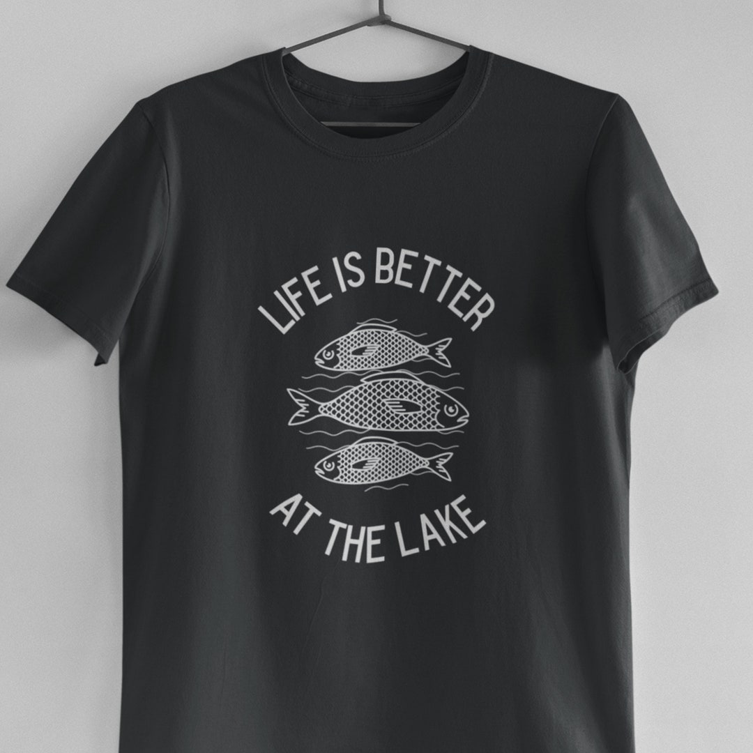 Life is Better at the Lake Shirt, Fishing Gifts for Men, Fishing Shirt  Women, Gift for Dad 