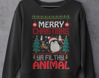 Merry Christmas Ya Filthy Animal, Funny Xmas Sweatshirt Gift For Women Ugly Sweater Design For Men