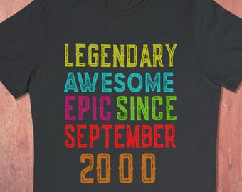 Legendary Awesome Epic Since September 2000 - 21st Birthday Shirt For Women - Mens Made In 2000 tshirt - Back In 2000 21st Bday Gift