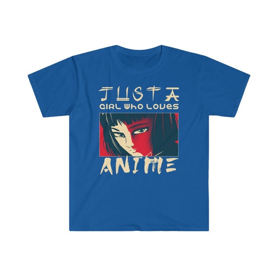 Anime Shirt, Just A Girl Who Loves Anime Shirt, Anime Shirt Girls