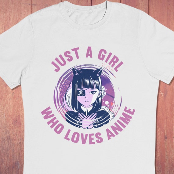 Buy Just Girl Who Loves Anime Otaku Gift T Shirt Online in India - Etsy
