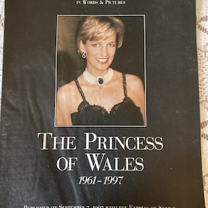 The Princess of Wales, a Celebration of an Extraordinary Life in words and pictures