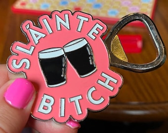 Sláinte Bitch Irish Bottle Opener Keyring Bag Charm Keychain