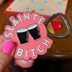Sláinte Bitch Irish Bottle Opener Keyring Bag Charm