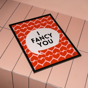 I Fancy You | Irish Love Print