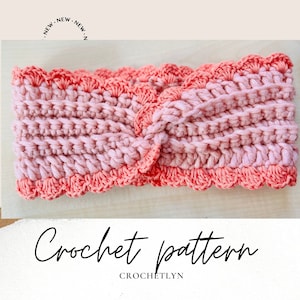 May include: A pink and coral crochet headband with a scalloped edge. The headband is tied in a knot at the top. Crochet pattern CROCHETLYN.