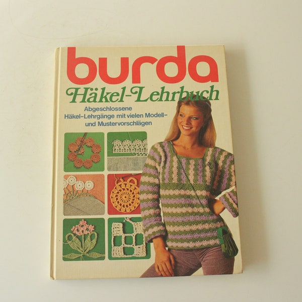 1980 - burda Häkel-Lehrbuch - abgeschlossene Häkel-Lehrgänge mit Modell- und Mustervorschlägen, Vintage, mid century