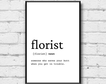 Funny Florist Definition Art Print: Office Home Decor (Digital Download)