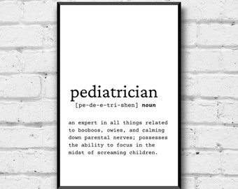 Pediatrician Definition Wall Art, Digital Download, Definition Home Decor, Digital Print, Pediatrician Gift, Pediatrician Funny Office Art