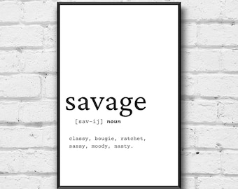 Savage Quote Print Etsy