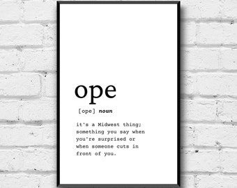 Ope Definition Wall Art, Digital Download, Definition Home Decor, Digital Print, Midwest Art, Funny Midwest Home Decor, Simple Home Decor