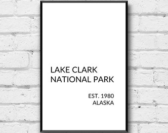 Lake Clark National Park Wall Art, Lake Clark National Park Digital Print, Lake Clark National Park Gift Idea Office Art Wall Decor Print