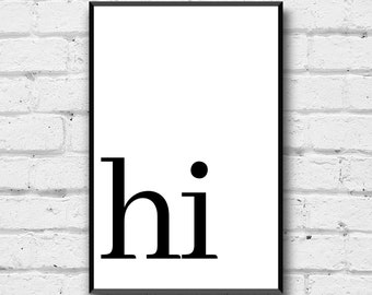 Hi Wall Art, Digital Download, Home Decor, Entryway Wall Art, Digital Printable, Welcome Wall Decor, Black and White Wall Art