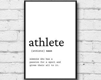 May include: Black and white printable wall art with the word "athlete" defined as "someone who has a passion for a sport and gives their all to it."