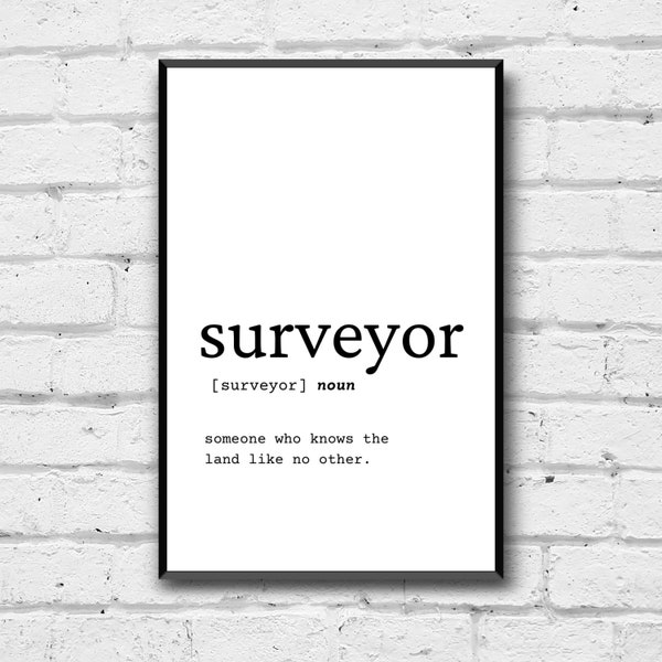 Surveyor Definition Wall Art, Surveyor Gift Idea, Surveyor Digital Print, Gift Idea for Surveyor, Surveyor Office Art, Surveyor Office Decor