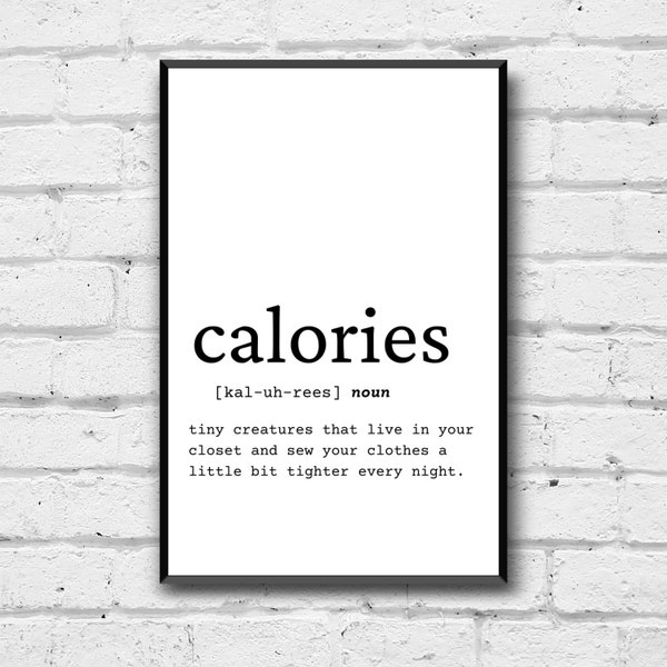 Calories Definition Wall Art, Funny Calories Home Decor, Calories Digital Print, Simple Calories Wall Art, Funny Simple Home Decor Gift