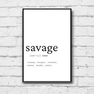 Savage Definition Wall Art, Digital Download, Definition Home Decor, Digital Print, Savage Quote Wall Art, Funny Savage Definition