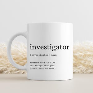 Investigator Definition Mug: Funny Office Gift