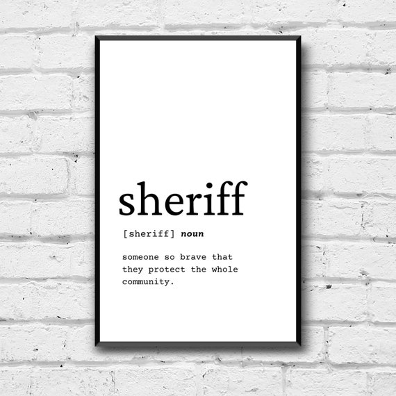 Sheriff Definition Wall Art Sheriff Gift Idea Sheriff Etsy
