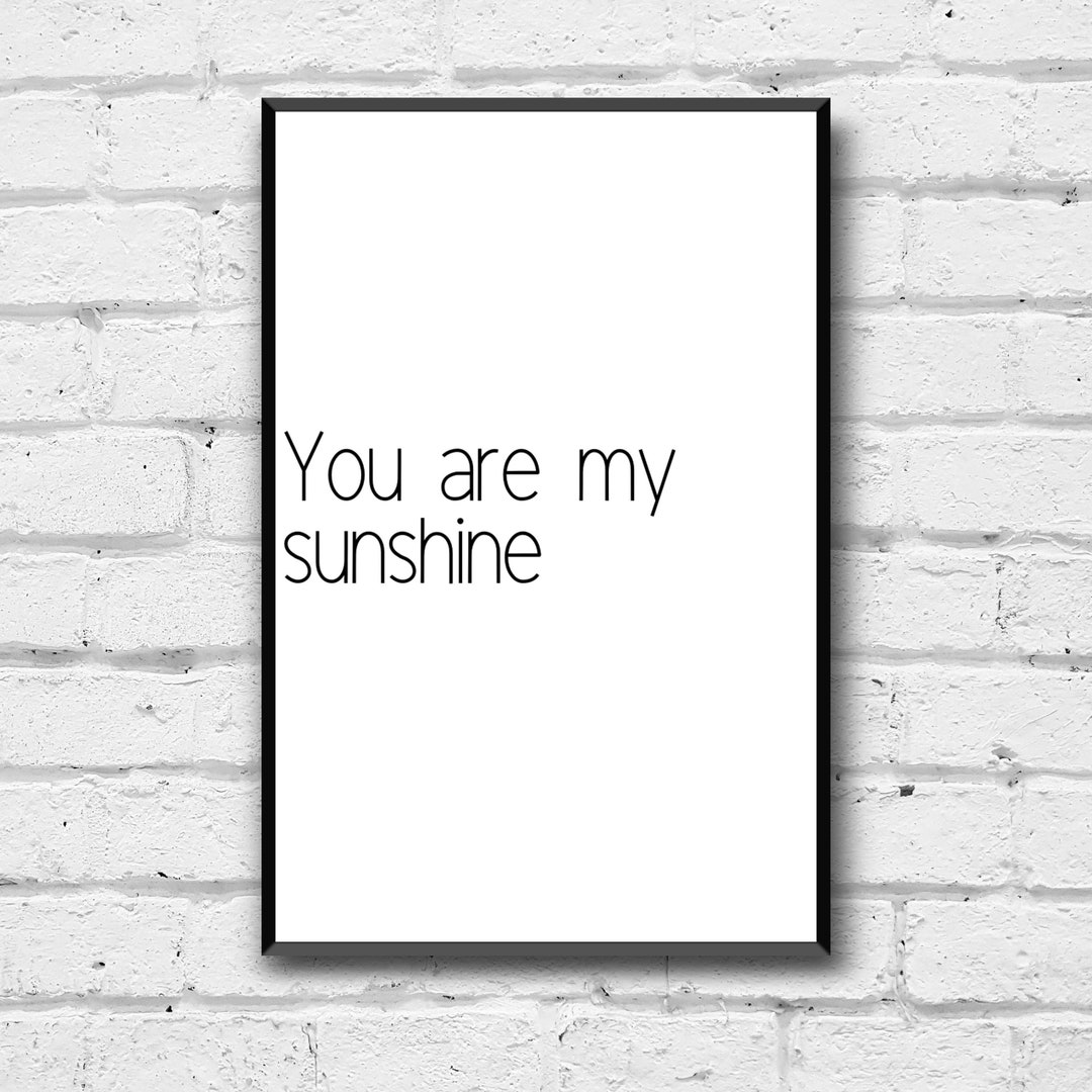 You Are My Sunshine Wall Art, Digital Download, Sunshine Home Decor