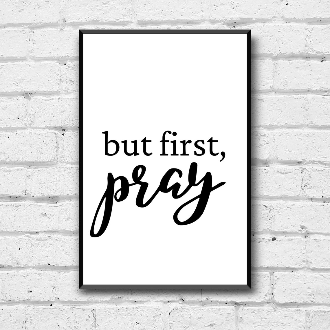 But First Pray Wall Art, but First Pray Quote Decor, Bedroom Prayer