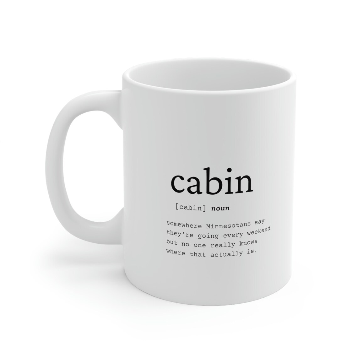 Cabin Mug Mug for Cabin Cabin Funny Mug Cabin Gift Gift Etsy