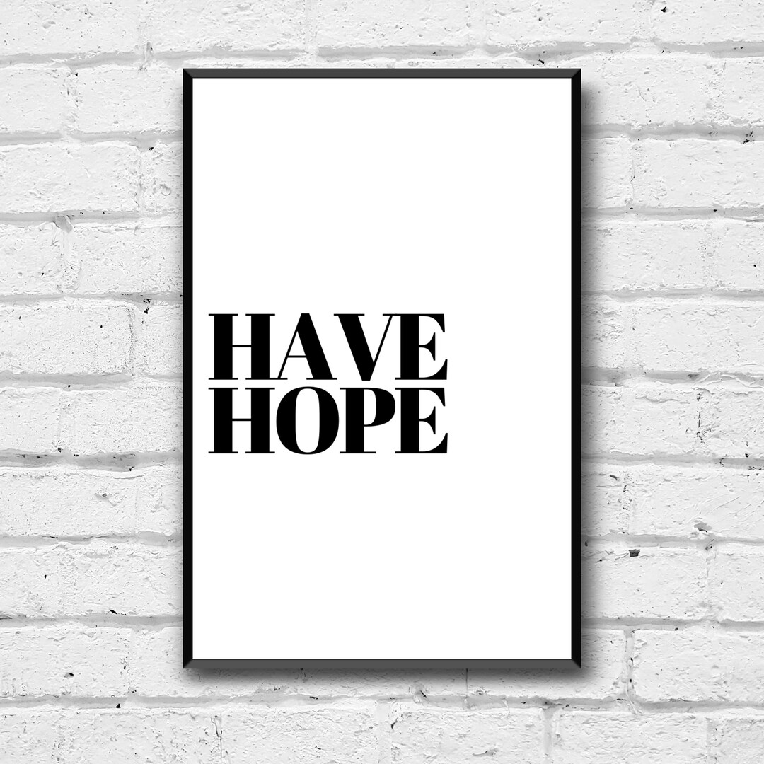 Have Hope Wall Art Digital Download Home Decor Wall Art Etsy