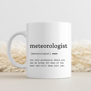 Funny Meteorologist Definition Mug: Office Gift