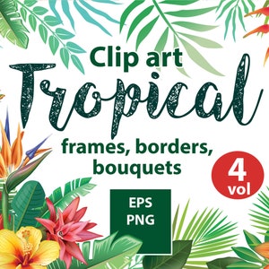 Blomsterarrangemang | Tropiska ramar och kanter för inbjudningar, kort | Blommor PNG, EPS | Botanisk clipart bild 1