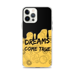 May include: A clear phone case with a black and yellow design. The design features a black paint drip with the text "DREAMS COME TRUE" in black. The background is yellow with a pattern of black gears.