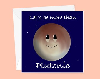 Funny card for partner - let’s be more than Plutonic