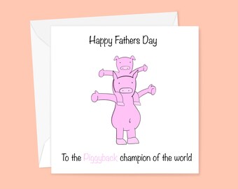 Piggy Back Champion Fathers Day Card - Card for Dad
