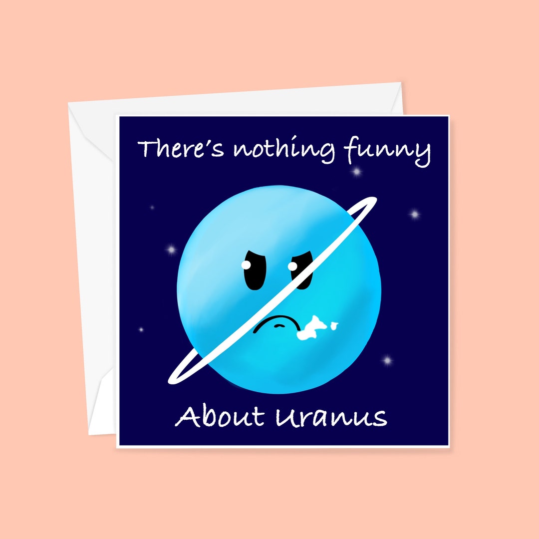 There's Nothing Funny About Uranus - Funny Birthday Card - Etsy Israel, image size:1080x1080