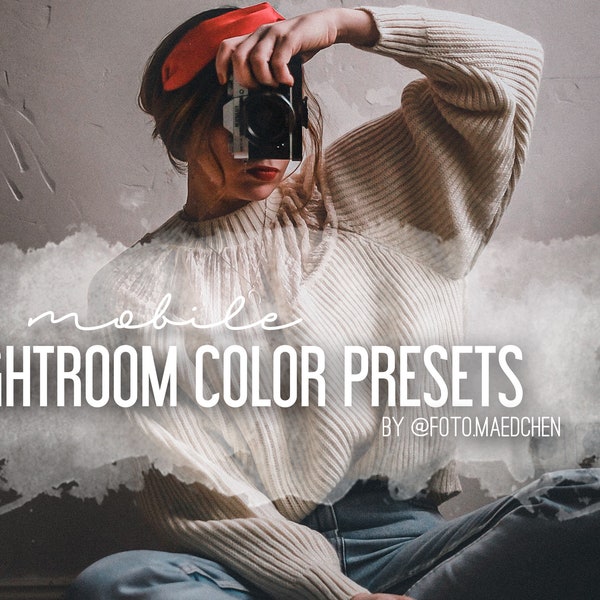 5 Lightroom Mobile Presets für Blogger, Fotografen und Instagram