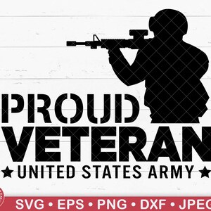 Proud Veteran Svg, US Army Veteran, Proud Army, US Soldier, Military, Armed Forces, Veteran Logo, Veteran Shirt, Military Shirt, Patriots