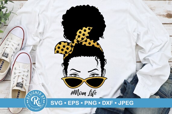 Download Messy Bun Bandana Svg Mom Life Svg Girl With Sunglasses ...