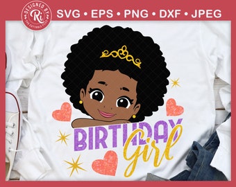Birthday Girl Svg, Birthday Queen Svg, Happy Birthday Svg, Birthday Princess Svg, Melanin Queen Svg, It's My Birthday Svg, Baby Girl Svg