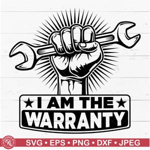 Io sono la garanzia Auto Repair Shop Logo personalizzato SVG, Auto, Meccanico, Diesel Png, File di taglio decalcomania per auto, Garage Eps, Personalizzato, Cricut