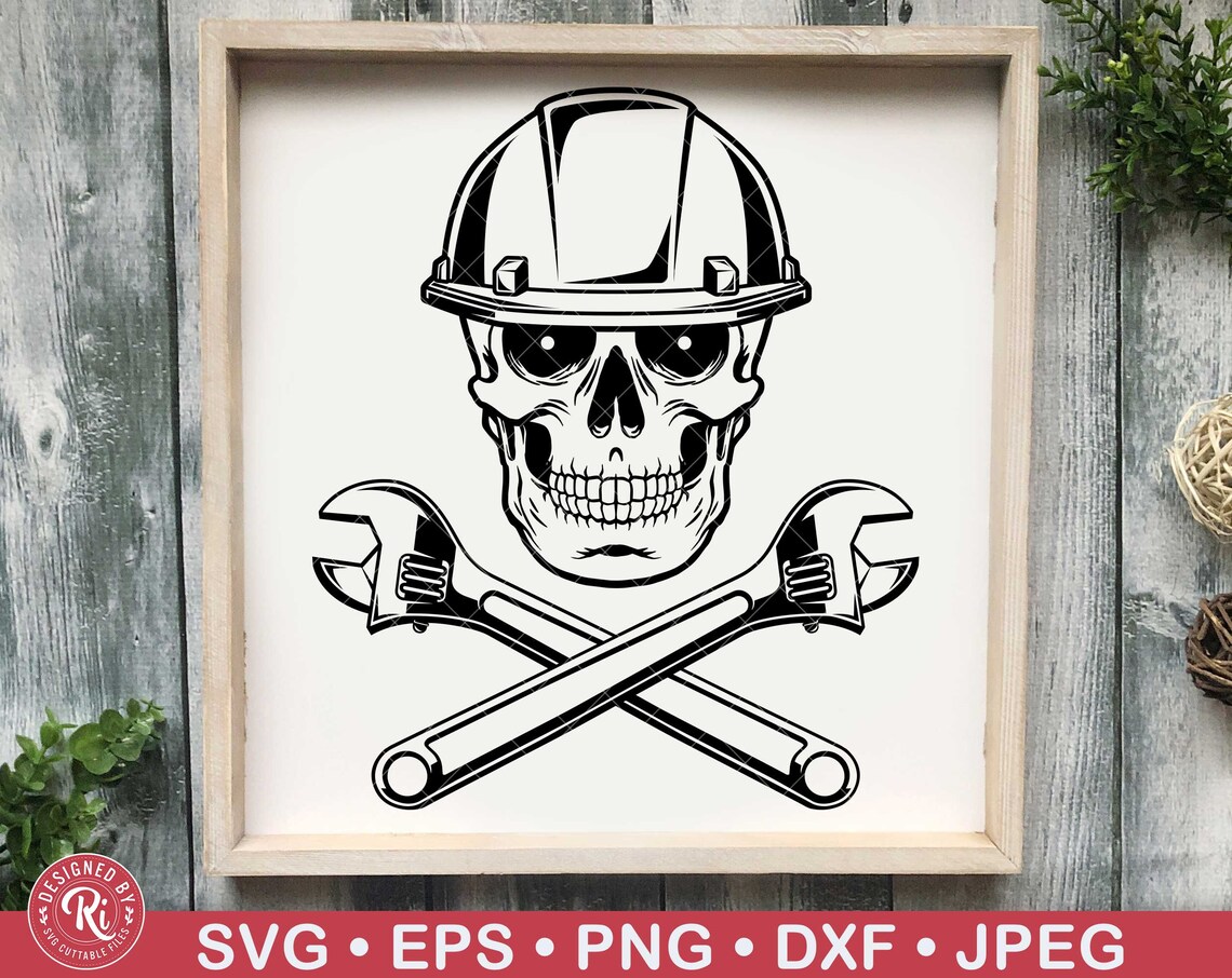 Construction Skull With Crossed Wrench and Hard Hat Svg, Handyman ...