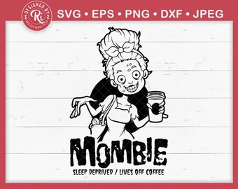 Mombie Svg, Momster Shirt Svg, Svg Momster, Spooky Mom Svg, Motherhood Svg, Messy Bun Svg, Mothers Day Svg, Momlife Svg, Mom Shirt Svg, Png
