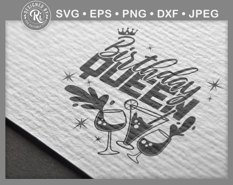 May include: Black and white graphic design with the text "Birthday Queen" in a stylized font. The design includes a crown, stars, and three martini glasses.