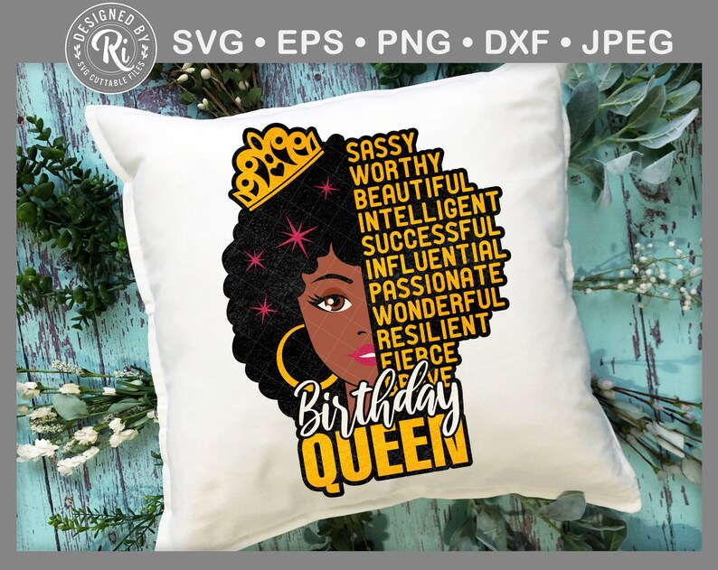 May include: A white cushion with a black and yellow design. The design features a woman with a crown and the words "Sassy, Worthy, Beautiful, Intelligent, Successful, Influential, Passionate, Wonderful, Resilient, Fierce, Birthday Queen".