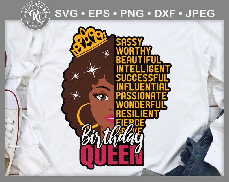 May include: A digital illustration of a Black woman with a crown on her head. The woman is wearing gold earrings and has pink lipstick. The text "Sassy Worthy Beautiful Intelligent Successful Influential Passionate Wonderful Resilient Fierce Birthday Queen" is written in yellow and pink letters.