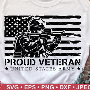 Proud Army Veteran Svg, Military, Patriot, Soldier, Veterans Day, Memorial Day, US Navy, Marine, Fourth of July, Hero, July Veteran Gift