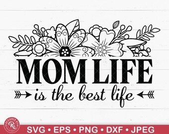 Mom Life Is The Best Life Svg, Mothers Day, Mom Quote, Motherhood Svg, Messy Bun, Best Mom, Momlife, Mom Shirt, Mom Sweatshirt, Clip Art