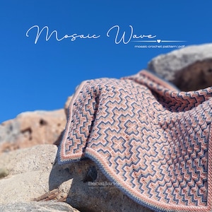 May include: A crochet blanket featuring a geometric mosaic wave pattern in shades of peach and dark blue. The text "Mosaic Wave" and "mosaic crochet pattern | pdf" is visible at the top, with "BebaBlanket" printed near the bottom edge.