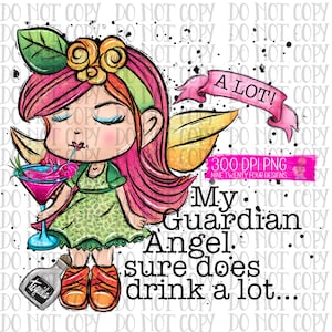 My guardian angel drinks a lot, fairy png, snarky png