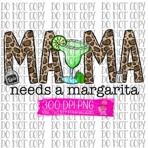 Mama needs a margarita, mama png, leopard mama png, margarita png