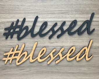 Wood Blessed Sign, Blessed Sign, Word Art, Wooden Wall Sign, Hashtag Blessed, Blessed Wall Decor, Blessed, #blessed