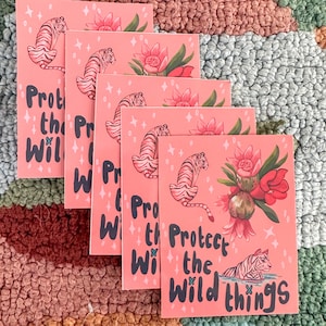Protect the Wild Things Tiger Sticker | Nature Sticker | Tiger Sticker